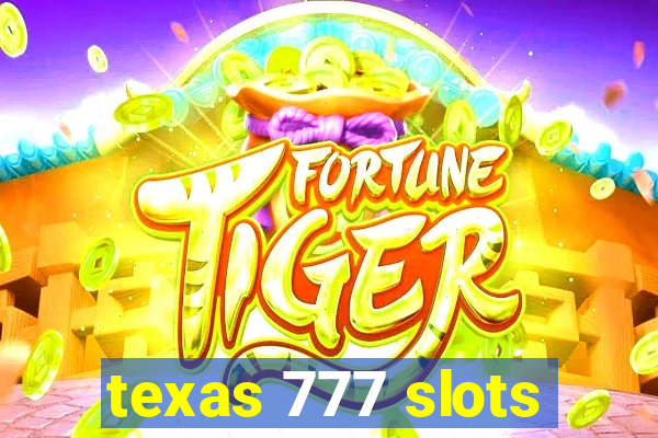 texas 777 slots